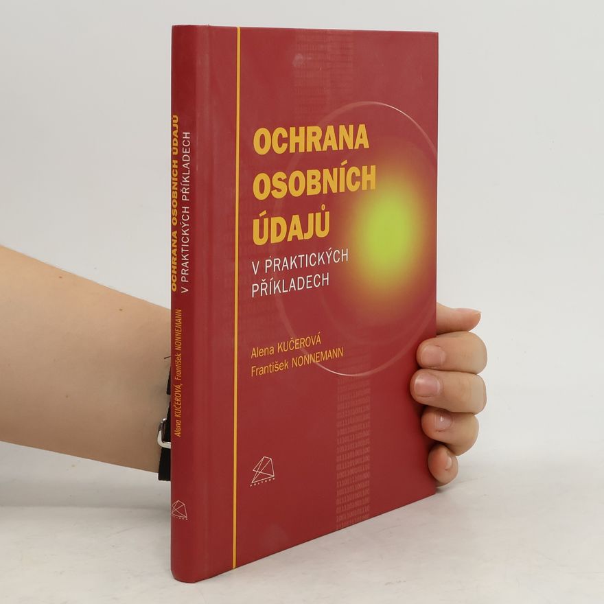 František Nonnemann Ochrana osobních údajů v praktických příkladech