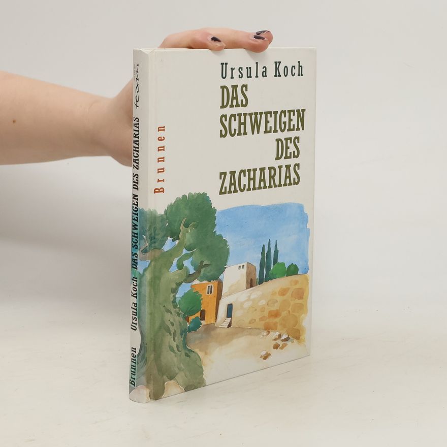 Ursula Koch Das Schweigen des Zacharias