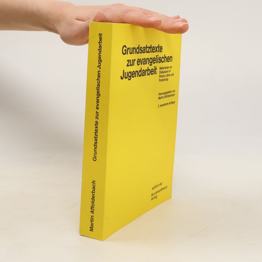 Martin Affolderbach Grundsatztexte zur evangelischen Jugendarbeit