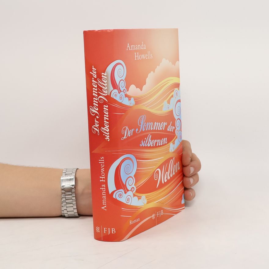 Amanda Howells Der Sommer der silbernen Wellen