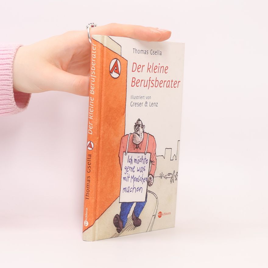 Thomas Gsella Der kleine Berufsberater
