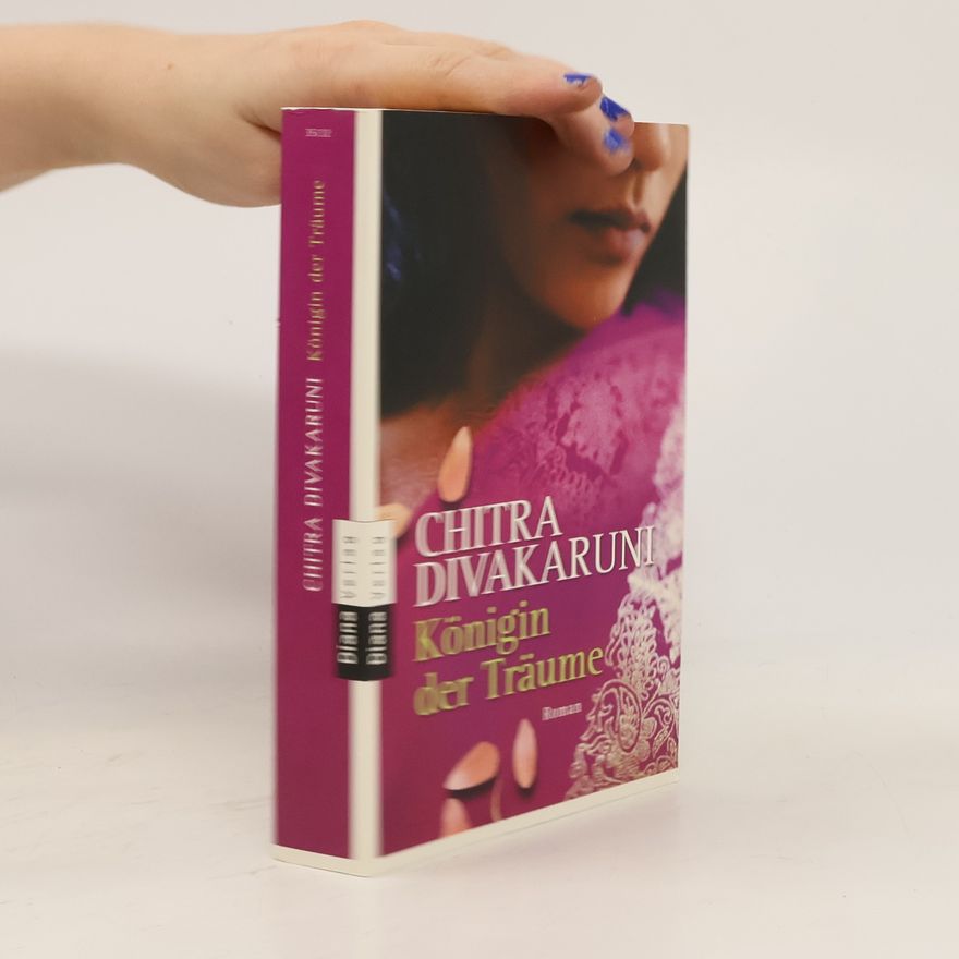 Chitra Banerjee Divakaruni Königin der Träume