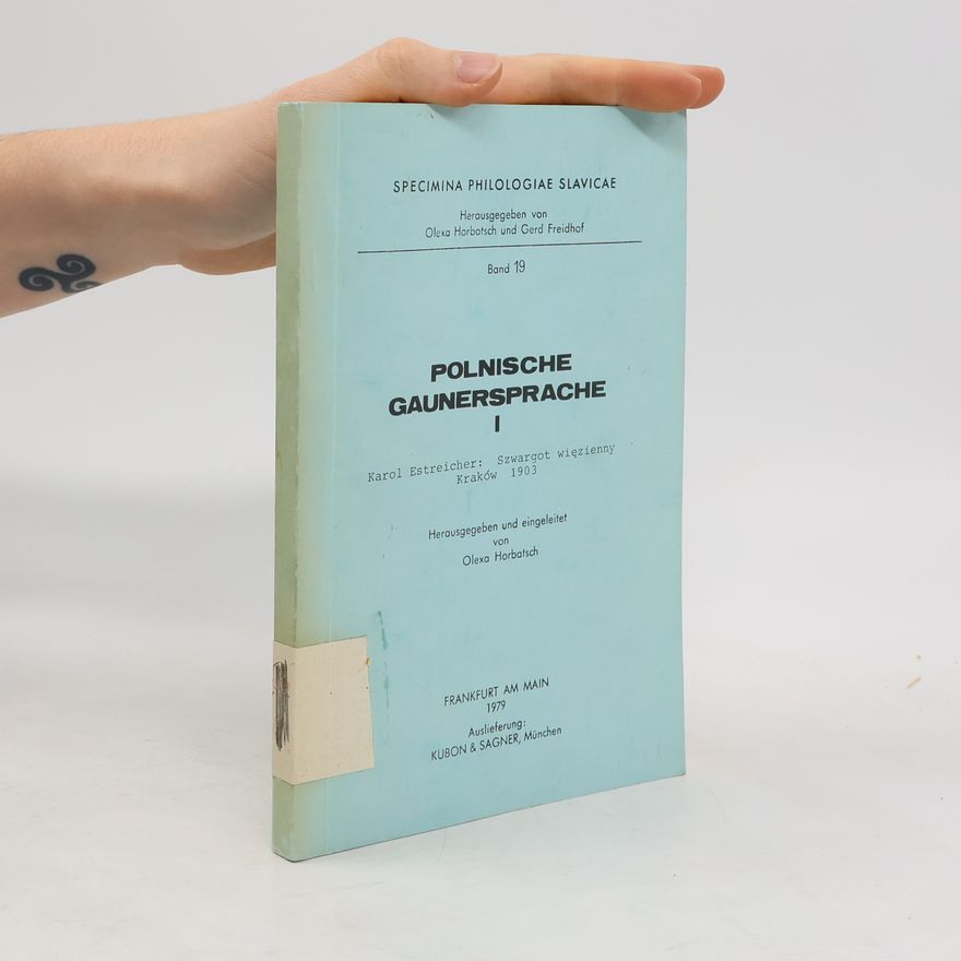 Olexa Horbatsch Polnische Gaunersprache I. Band 19