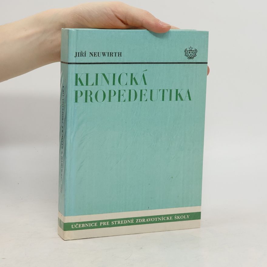 Jiří Neuwirth Klinická propedeutika