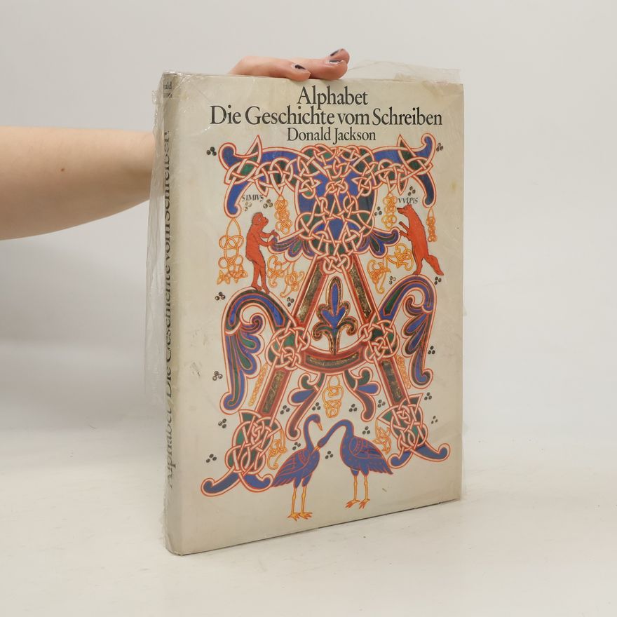 Donald Jackson Alphabet Die Geschichte vom Schreiben