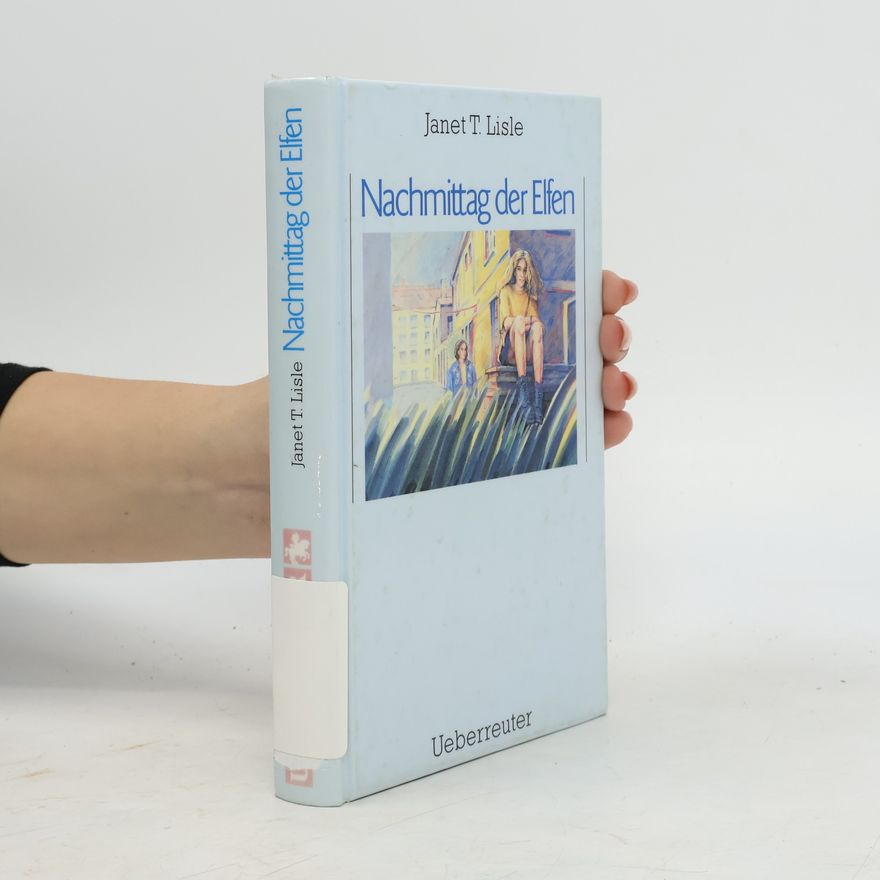 Janet T. Lisle Nachmittag der Elfen