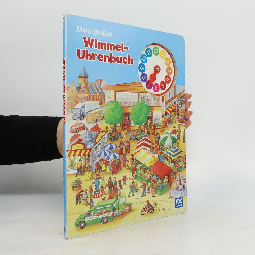 Sigrid Busch Mein großes Wimmel-Uhrenbuch