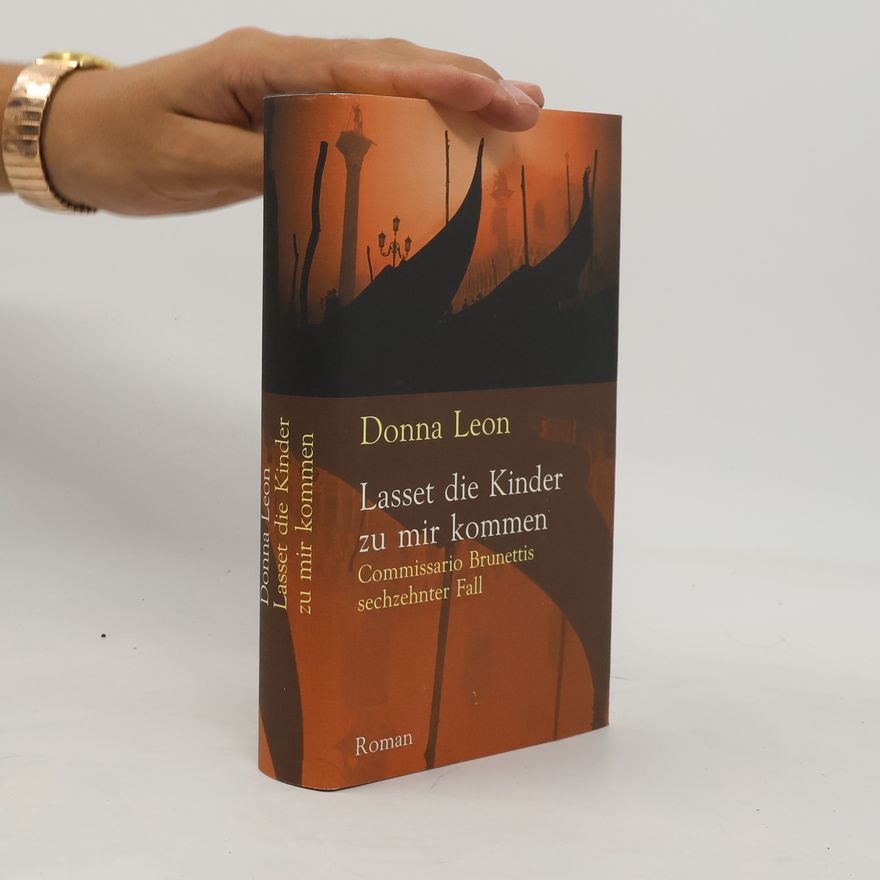 Donna Leon Lasset die Kinder zu mir kommen