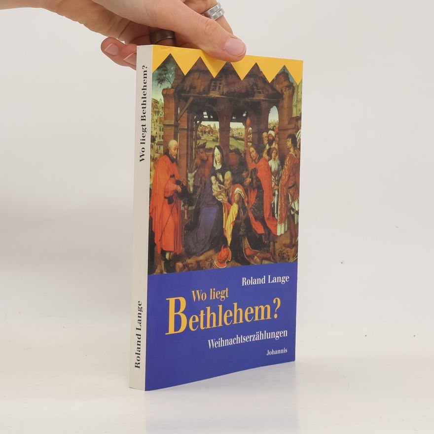 Roland Lange Wo liegt Bethlehem?