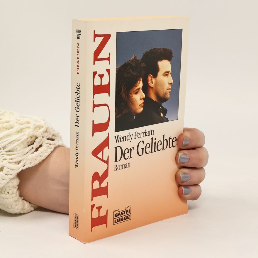Wendy Perriam Der Geliebte
