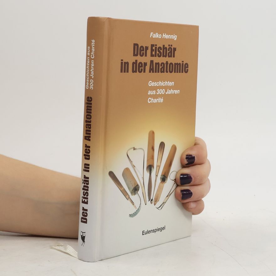 Falko Hennig Der Eisbär in der Anatomie