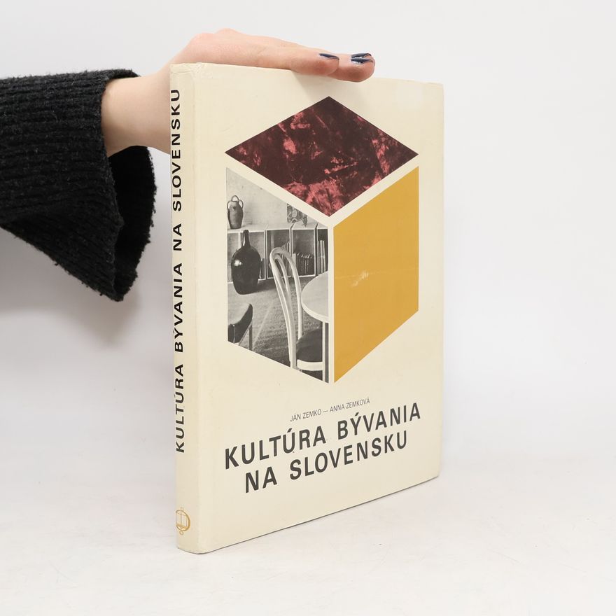 Anna Zemková Kultúra bývania na Slovensku