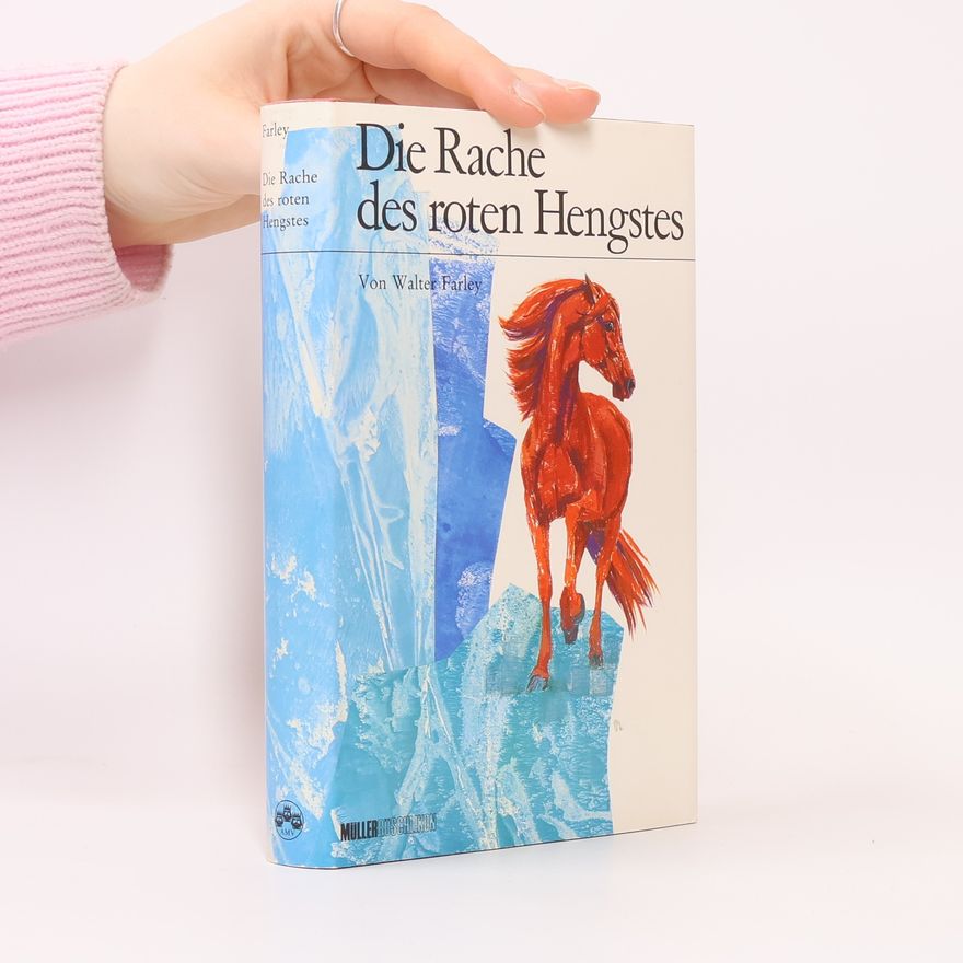 Walter Farley Die Rache des roten Hengstes