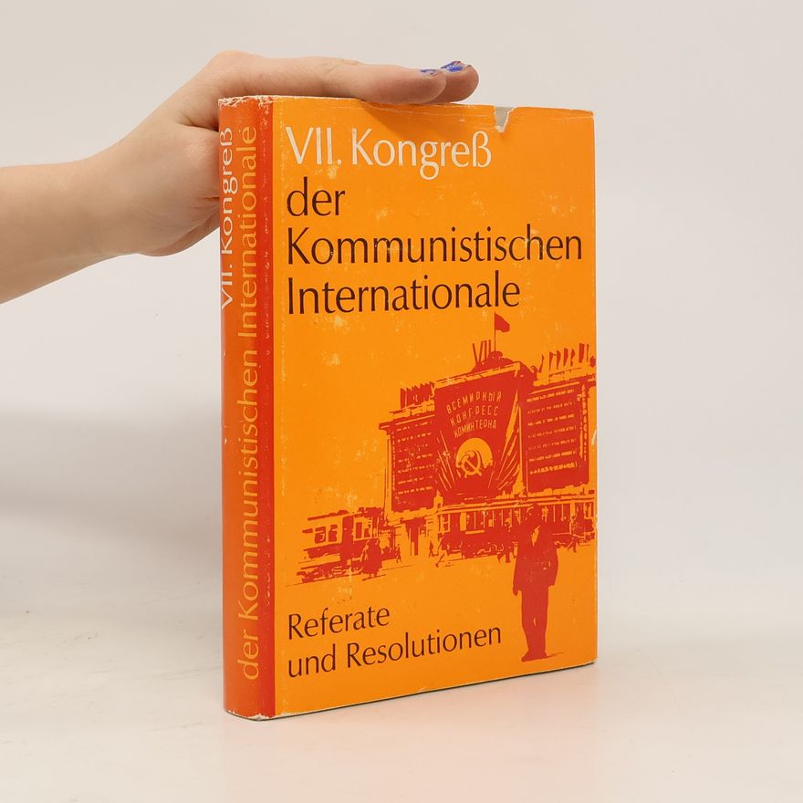 Communist International Congress VII. Kongreß der Kommunistischen Internationale