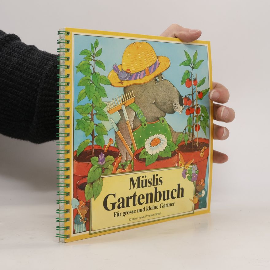 Kristina Franke Müslis Gartenbuch