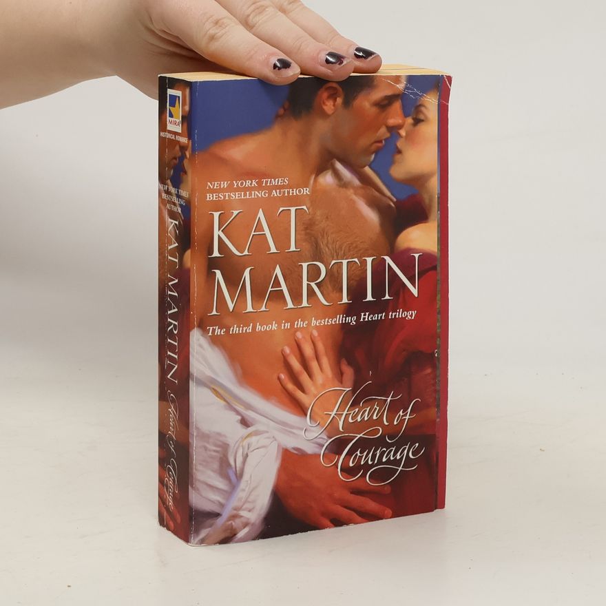 Kat Martin The Heart Trilogy - 3: Heart of Courage