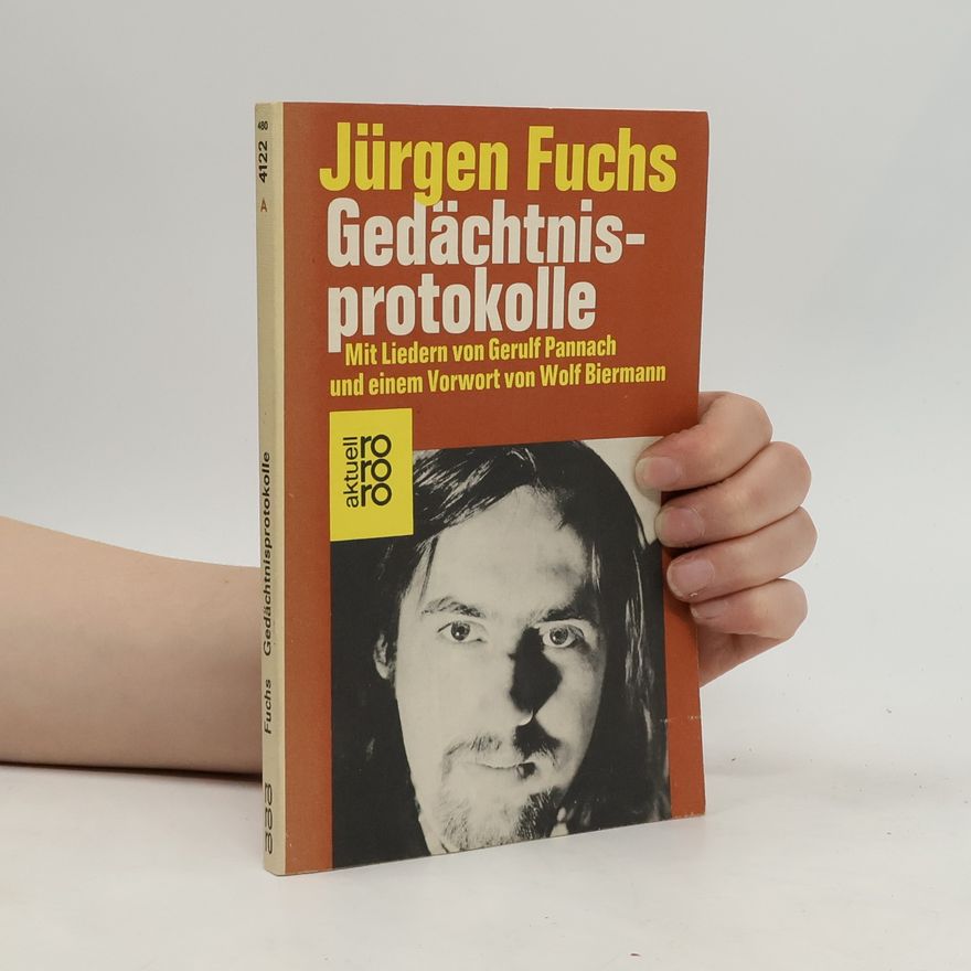 Jürgen Fuchs Gedächtnisprotokolle