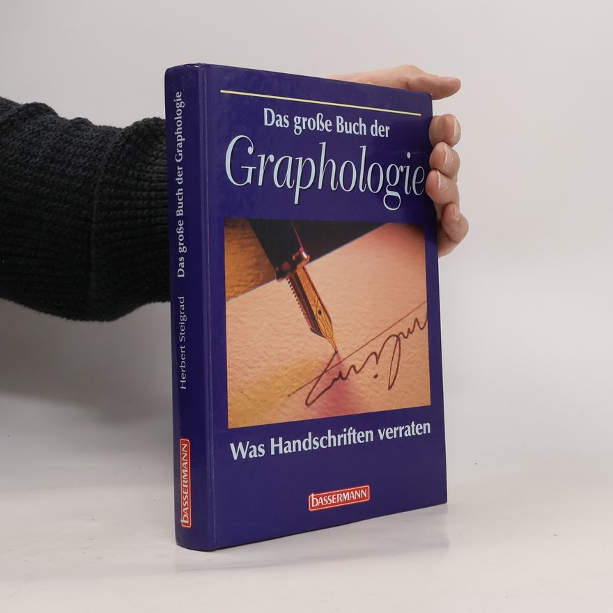 Herbert Steigrad Das große Buch der Graphologie