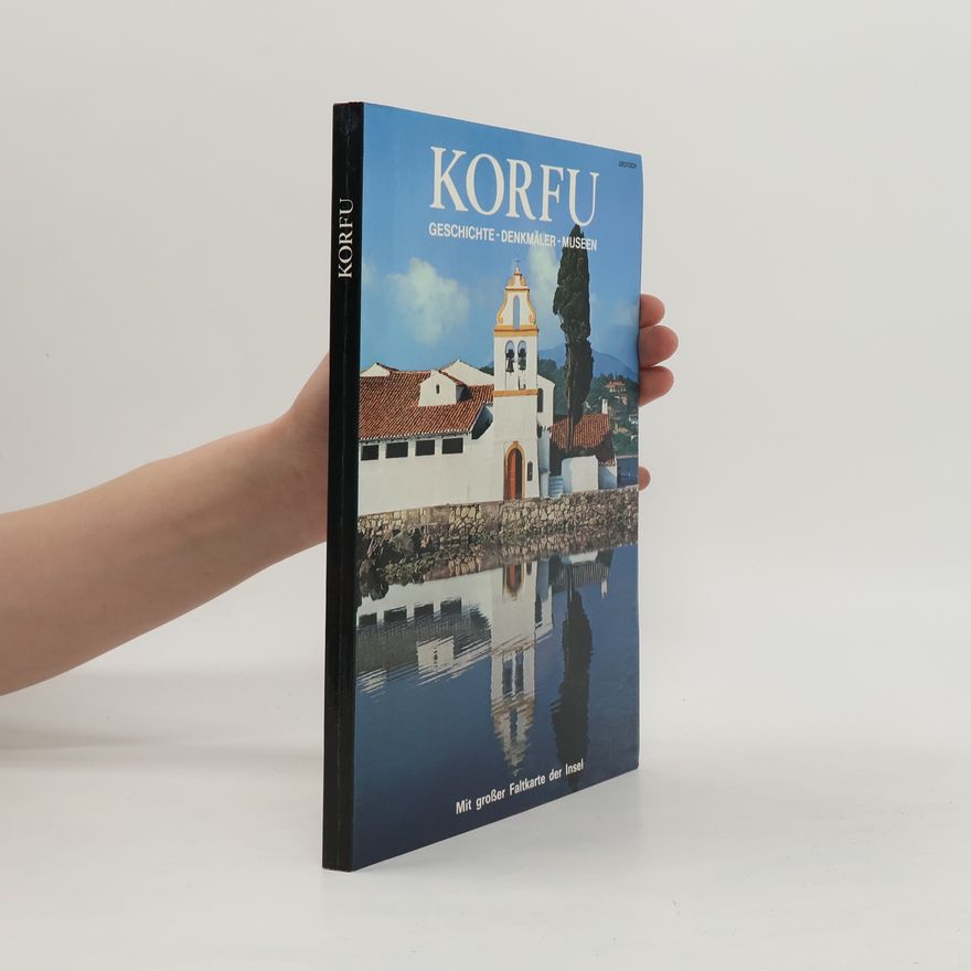 Collectif d'auteurs Korfu. Geschichte, denkmäler, mussen
