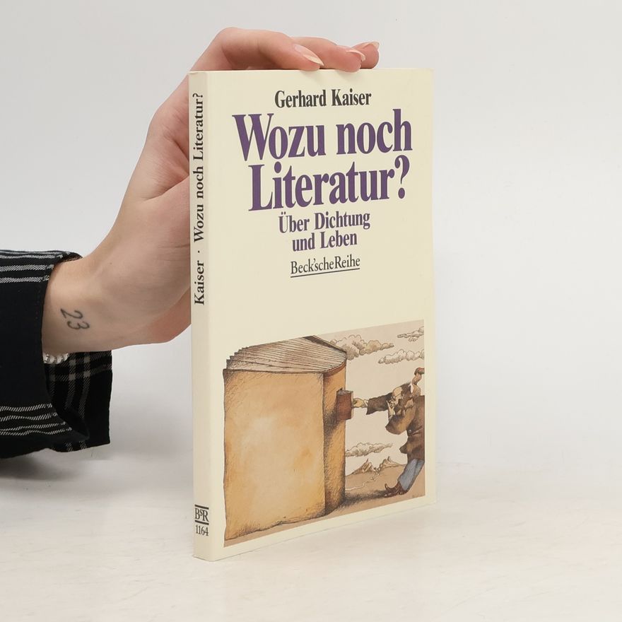 Gerhard Kaiser Wozu noch Literatur?