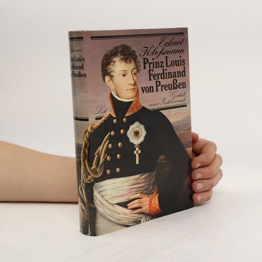 Eckart Klessmann Prinz Louis Ferdinand von Preussen