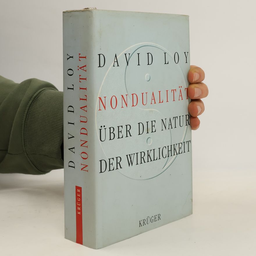 David Loy Nondualität