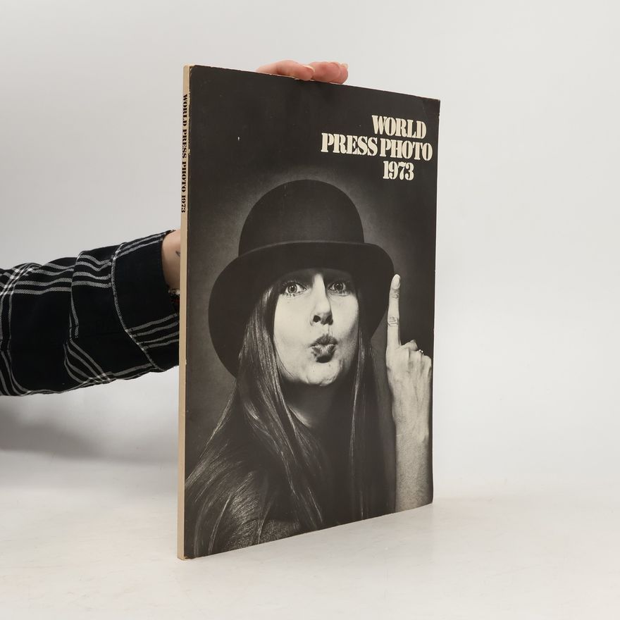 Kolektiv autorů World Press Photo 1973