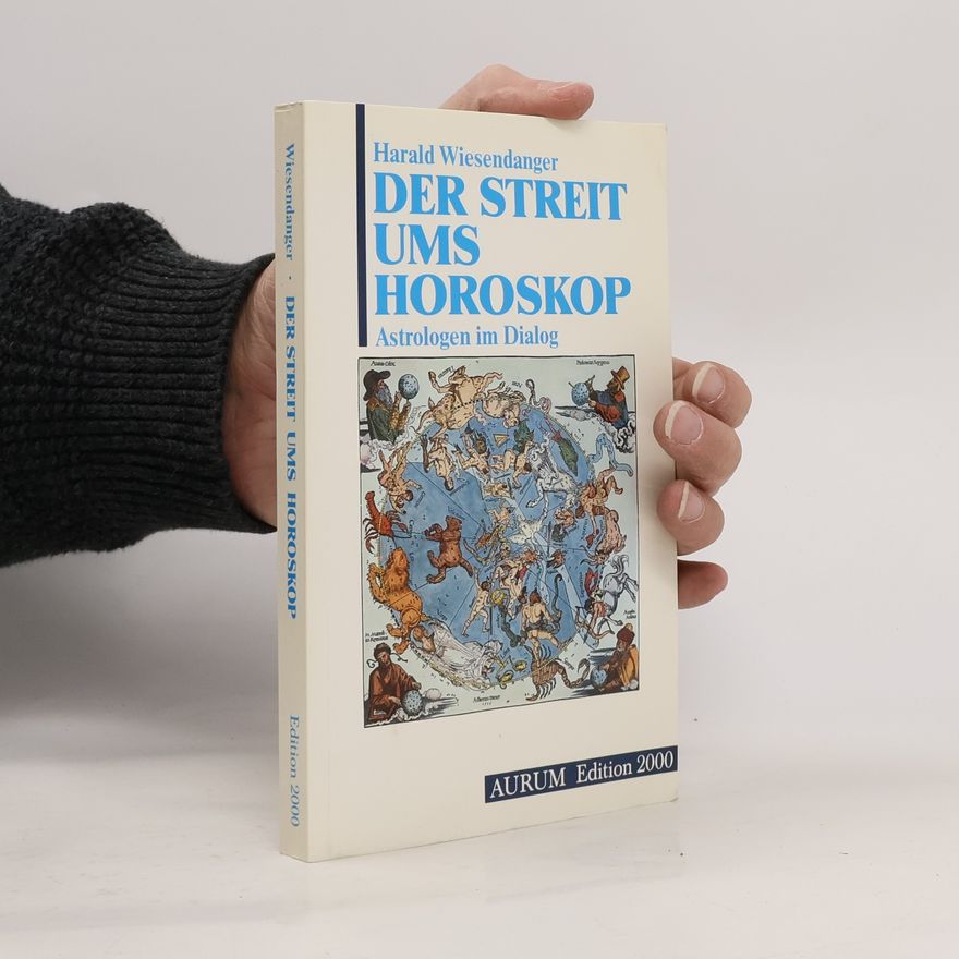 Harald Wiesendanger Der Streit ums Horoskop