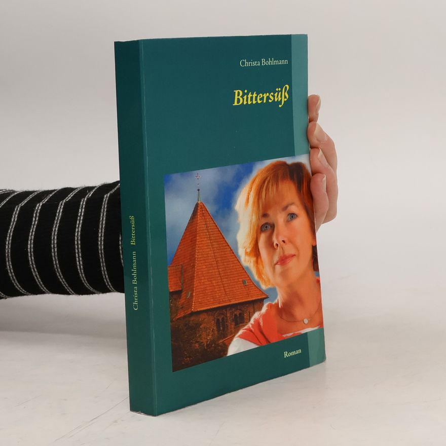 Christa Bohlmann Bittersüß