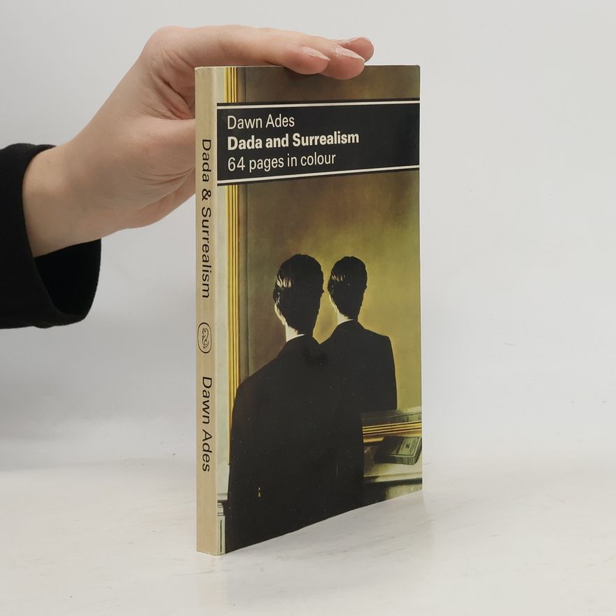 Dawn Ades Dolphin Art Books: Dada and Surrealism