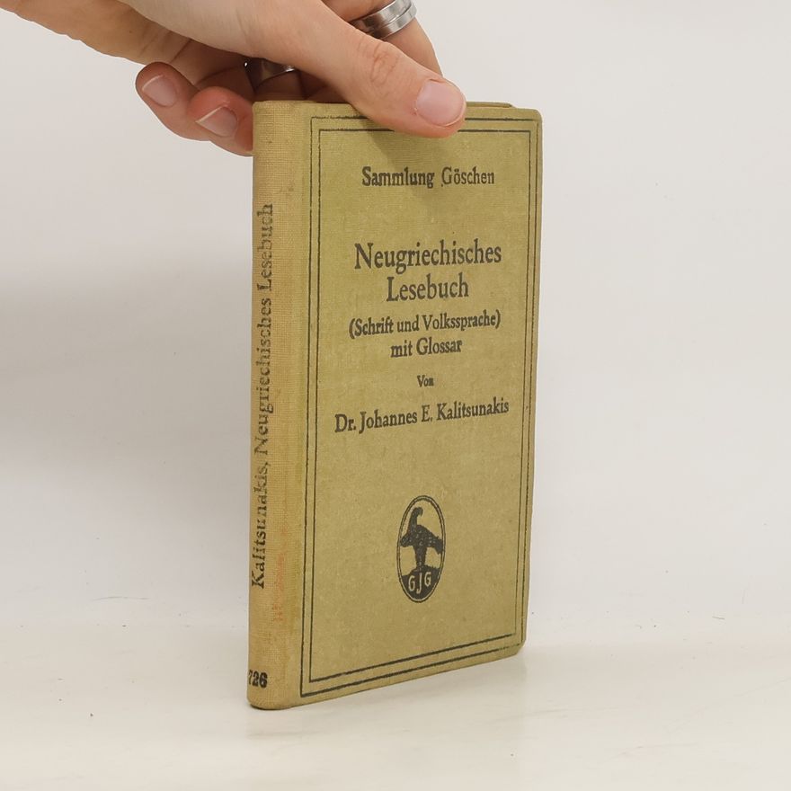 Johannes E. Kalitsunakis Neugriechisches Lesebuch