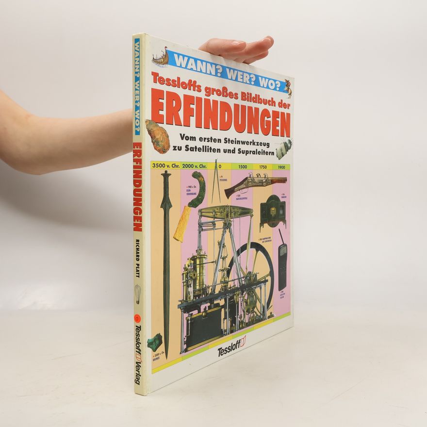 Richard Platt Tessloffs grosses Bildbuch der Erfindungen