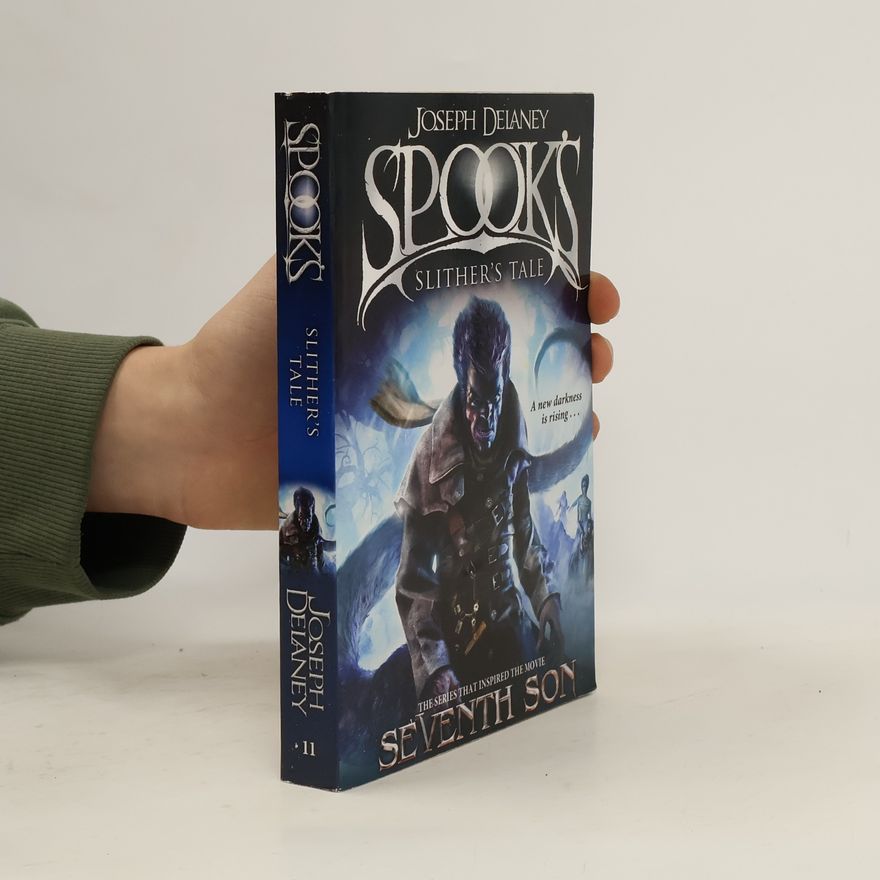Joseph Delaney The Spook's - 11: Slither's Tale