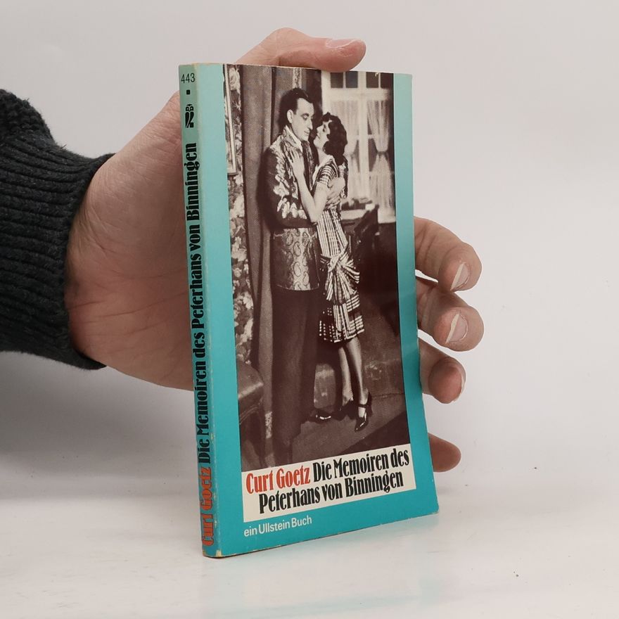 Curt Goetz Die Memoiren des Peterhans von Binningen