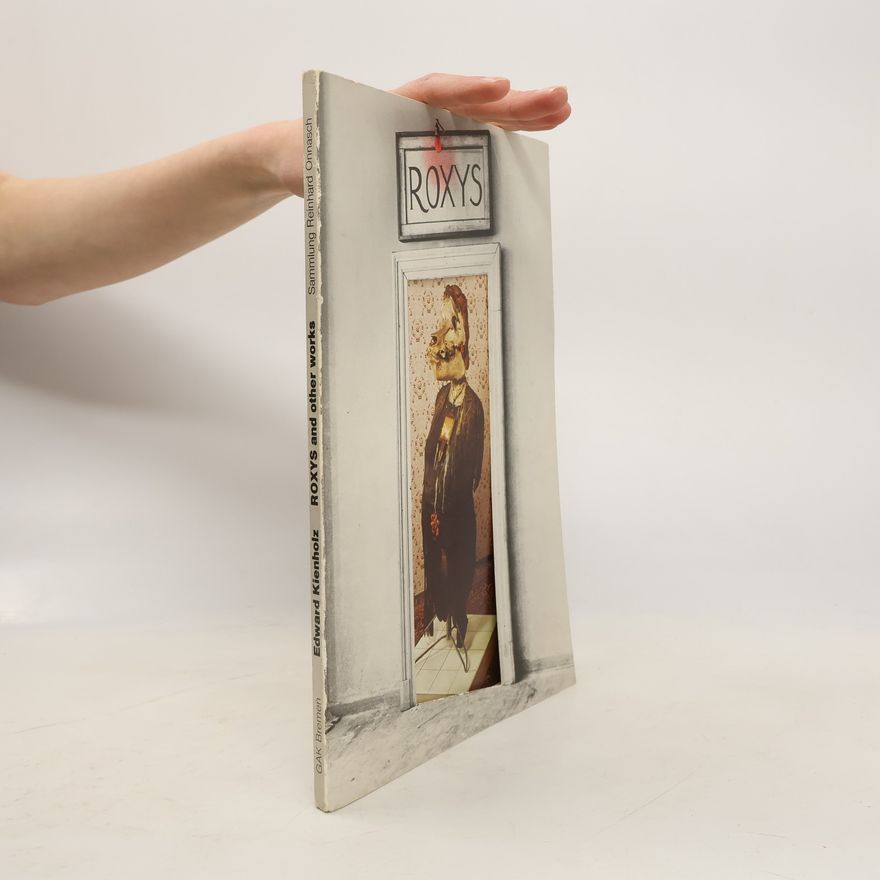 Edward Kienholz Roxys and Other Works aus der Sammlung Reinhard Onnasch