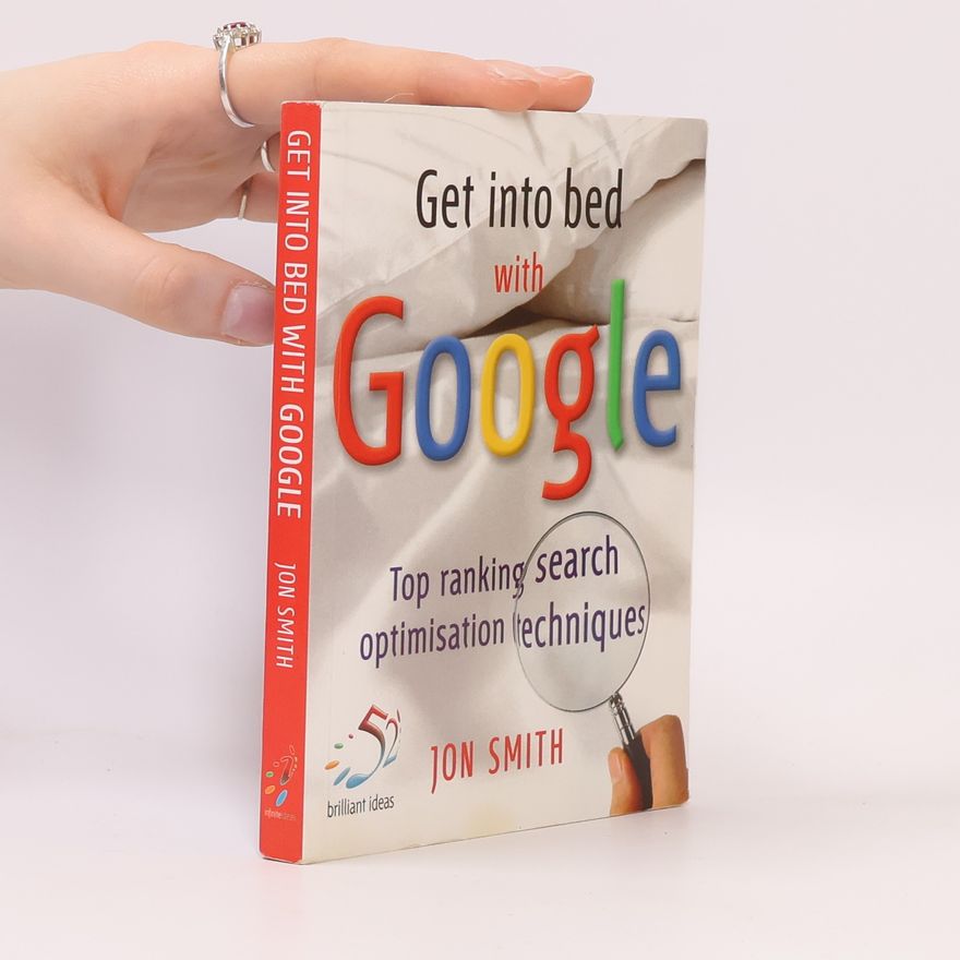Jon Smith Get Into Bed With Google