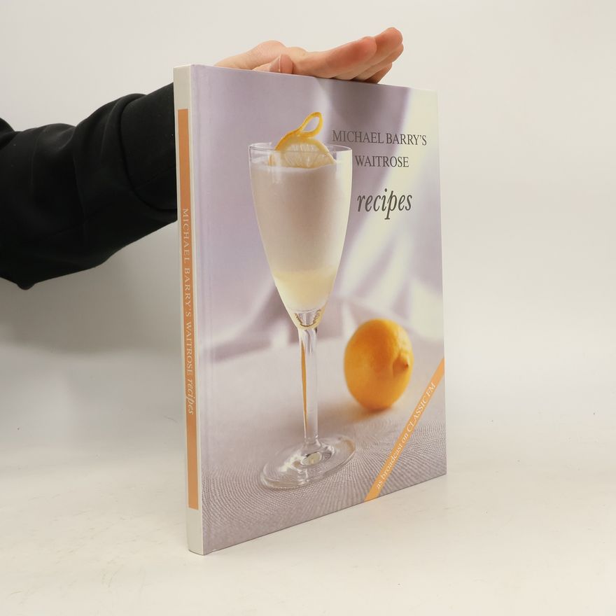 Michael Barry Michael Barry's Waitrose Recipes