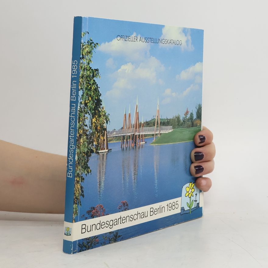 Autorenkollektiv Bundesgartenschau Berlin 1985