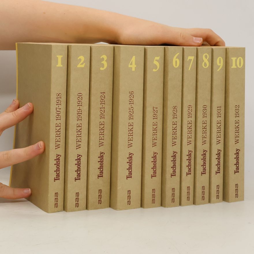 Kurt Tucholsky Gesammelte Werke. Band 1-10