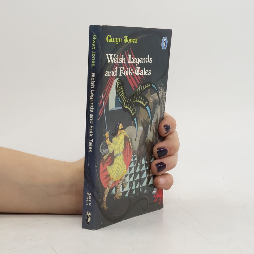 Gwyn Jones Welsh Legends And Folk Tales