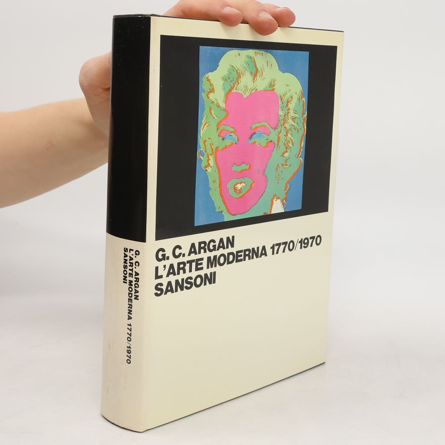 Giulio Carlo Argan L'arte moderna, 1770-1970