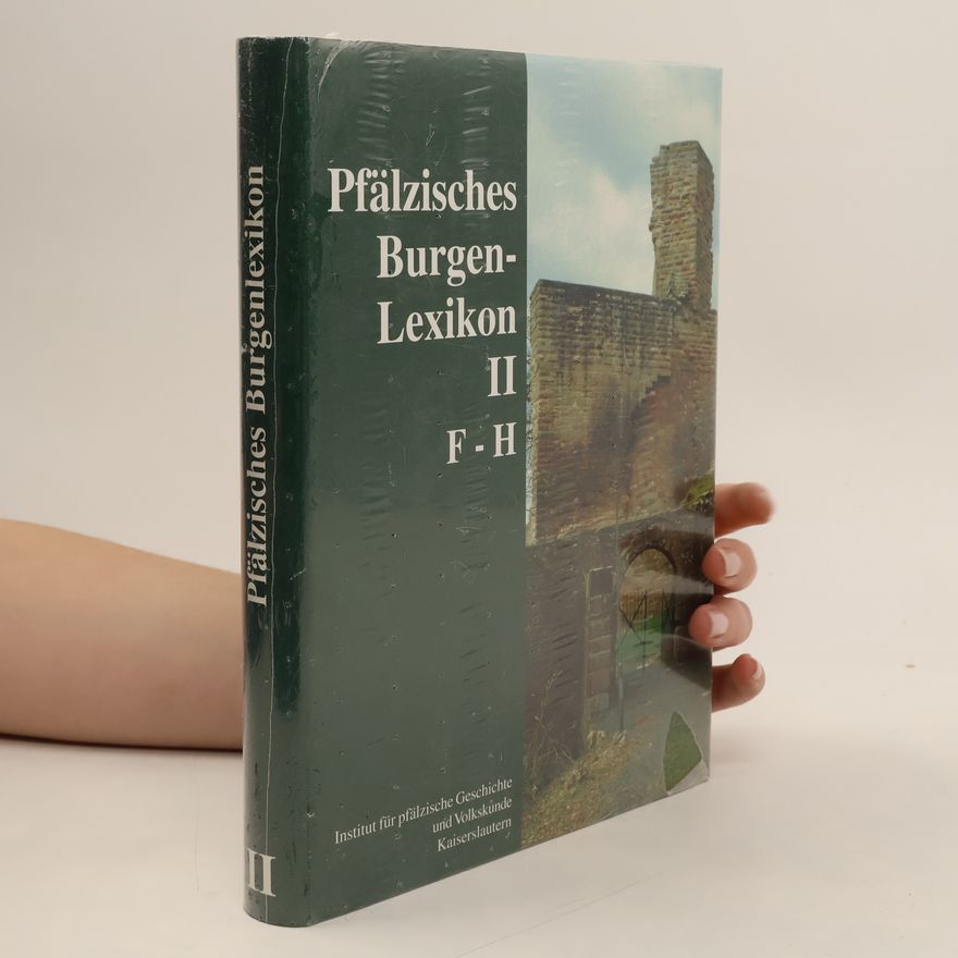 Jürgen Keddigkeit Pfälzisches Burgenlexikon II F-H