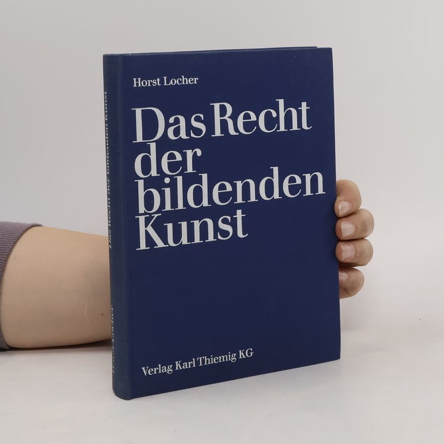 Horst Locher Das Recht der bildenden Kunst