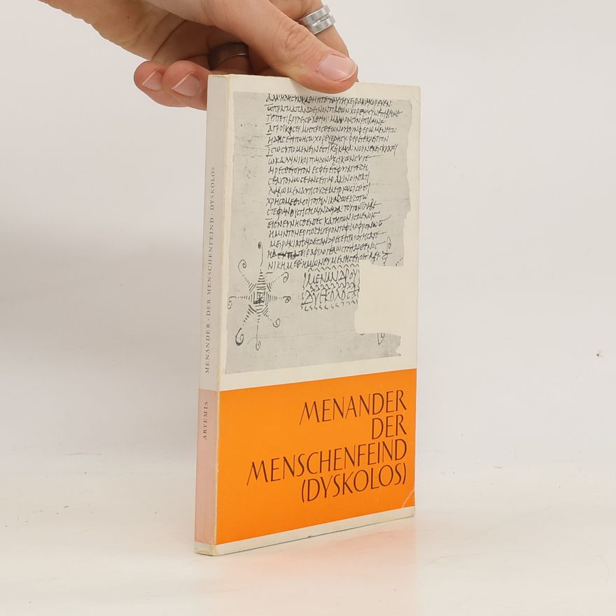 Kolektiv autorů Der Menschenfeind. Dyskolos - Menander