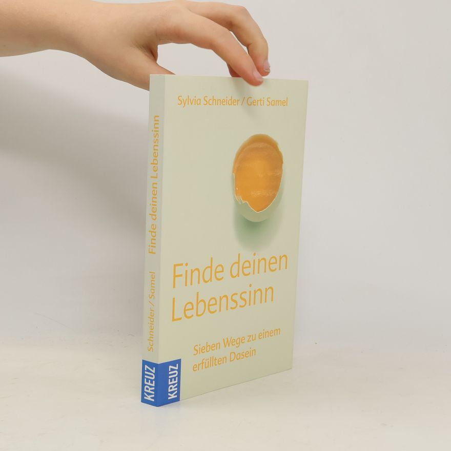 Gerti Samel Finde deinen Lebenssinn