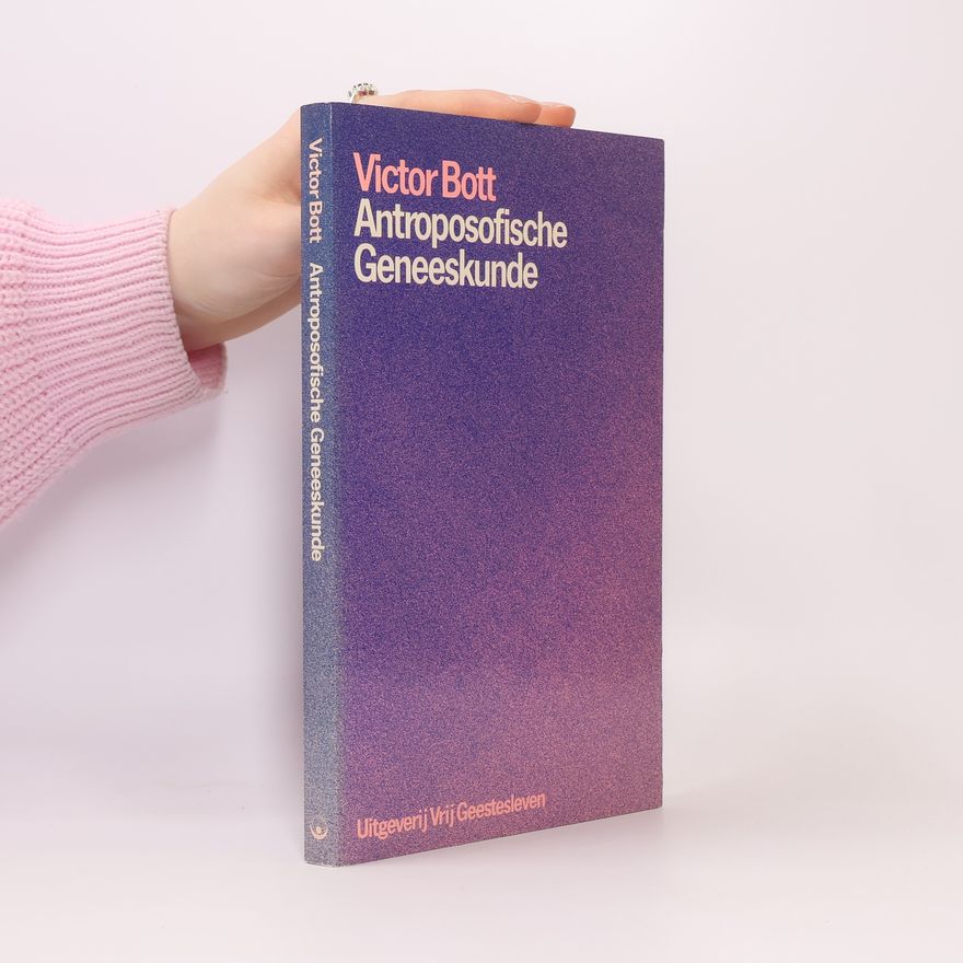 Victor Bott Antroposofische geneeskunde