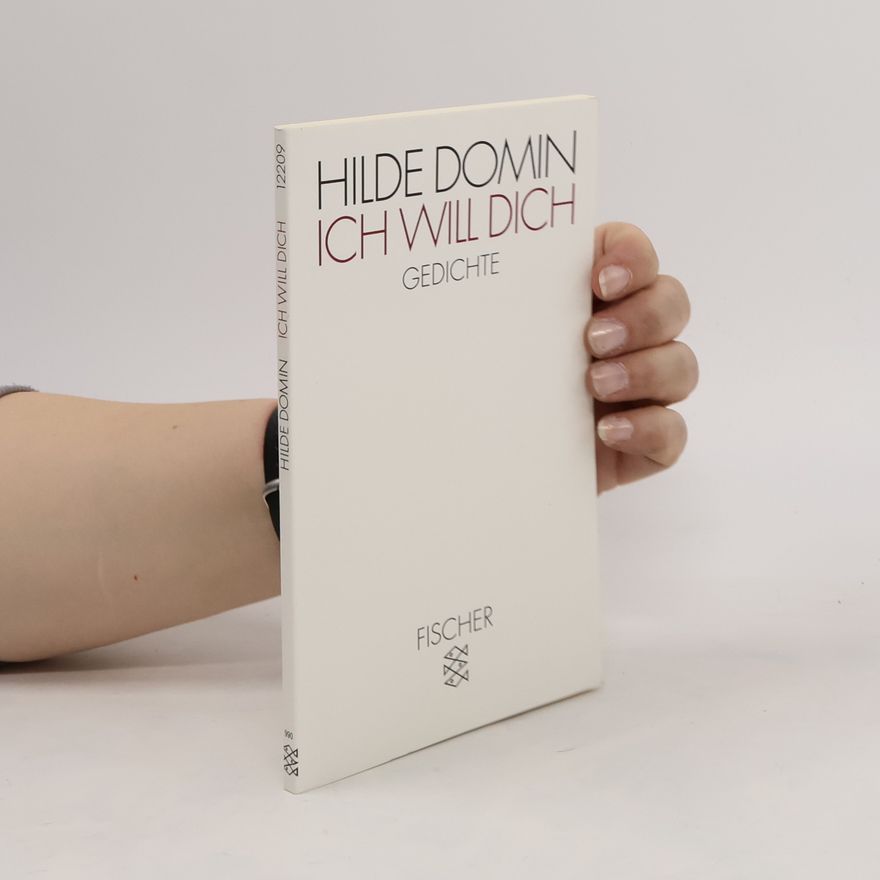 Hilde Domin Ich will dich