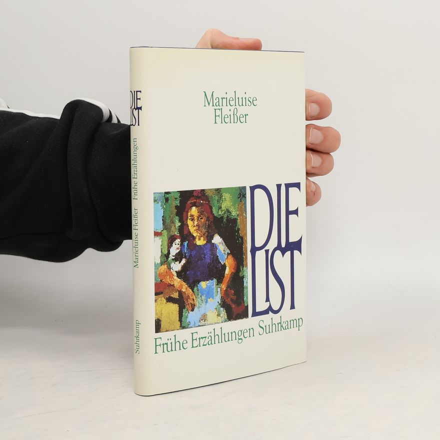 Marieluise Fleißer Die List