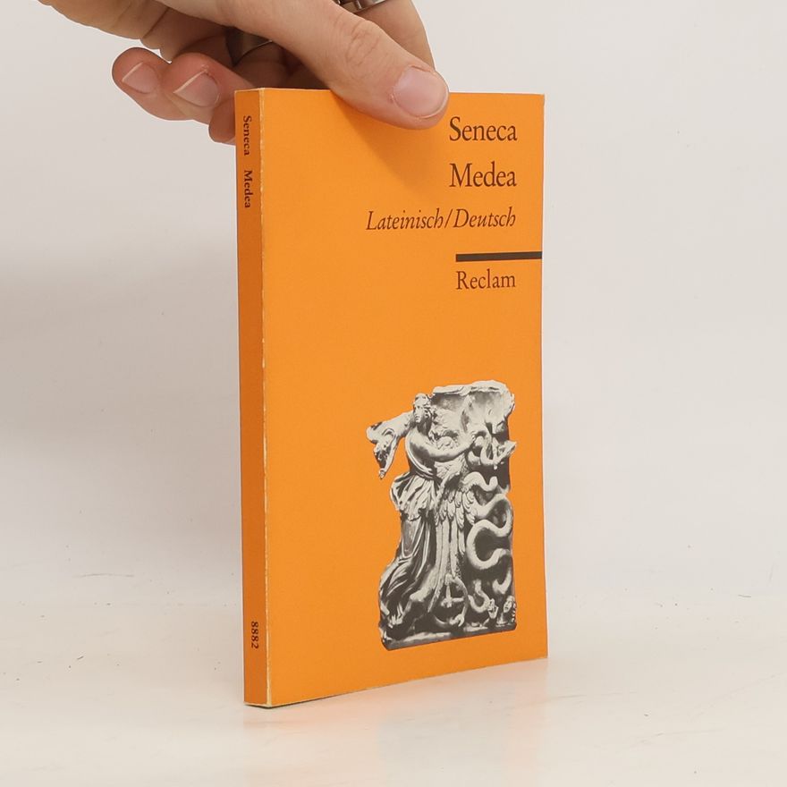 Lucius Annaeus Seneca Medea, Lateinisch-Deutsch