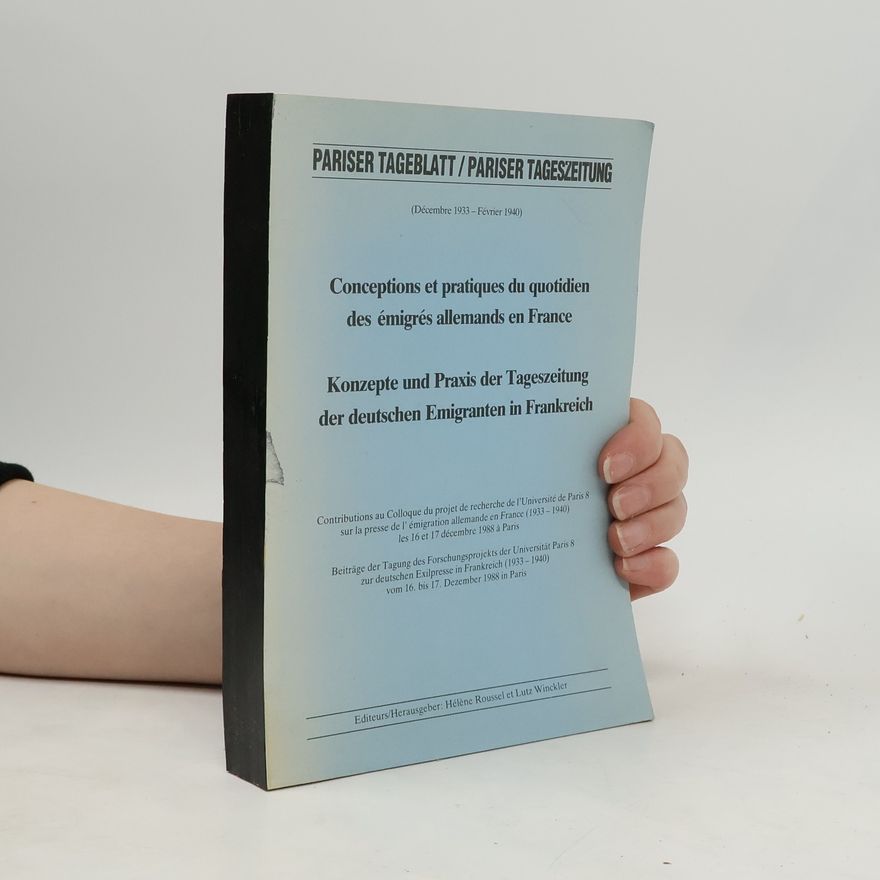 Autorenkollektiv Conceptions et pratiques du quotidien des émigrés allemands en France
